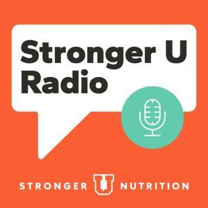 Stronger U Radio by Stronger U Nutrition