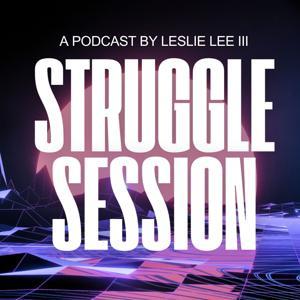 Struggle Session by Struggle Session