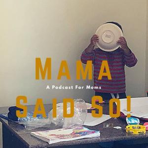 Mama Said So! by The Rec