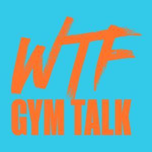 WTF Gym Talk by Stuart Brauer