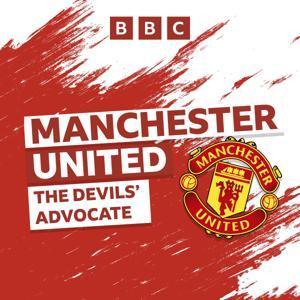 Manchester United: The Devils’ Advocate by BBC Radio Manchester