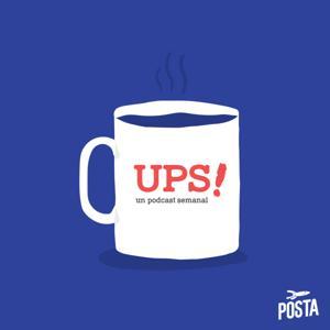 UPS! Un Podcast Semanal by Posta