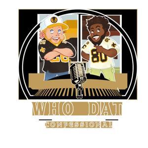 Who Dat Confessional by Deuce Windham