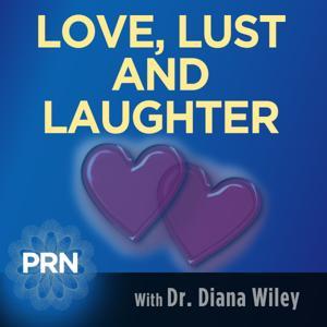 Love, Lust, and Laughter by Progressive Radio Network