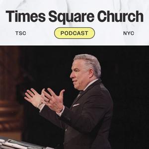 Times Square Church - Sermons by TSC.NYC