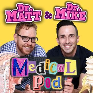 Dr. Matt and Dr. Mike's Medical Podcast by Dr Mike Todorovic