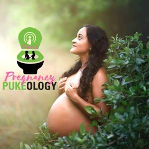Pregnancy Pukeology Podcast by Pregnancy Pukeology
