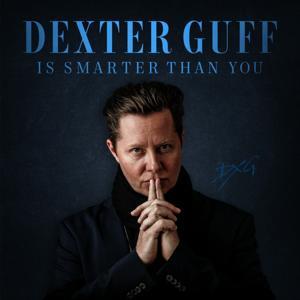 Dexter Guff is Smarter Than You by Kelly&Kelly