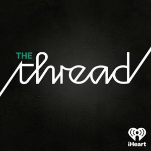 The Thread by iHeartPodcasts and OZY