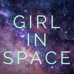 Girl In Space by Sarah Rhea Werner