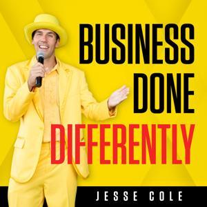 Business Done Differently with Jesse Cole by Jesse Cole