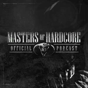 Official Masters of Hardcore Podcast by Masters of Hardcore