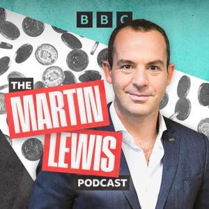 The Martin Lewis Podcast by BBC Radio 5 Live