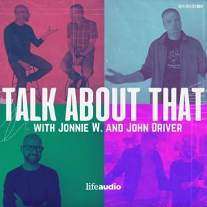 Talk About That by John Driver and Jonnie W., Christian Comedy Creatives