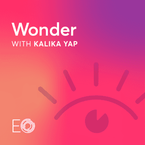 Wonder Podcast: Empowering Women Entrepreneurs to Change the World by EO Virtual Learning