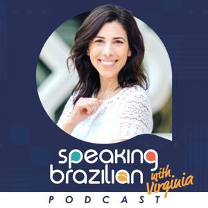 Speaking Brazilian Podcast by Virginia Langhammer