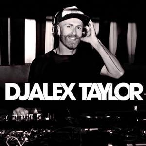 DJ Alex Taylor Podcasts by DJ Alex Taylor