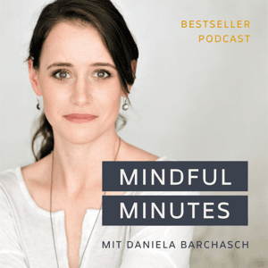Mindful Minutes by Daniela Barchasch