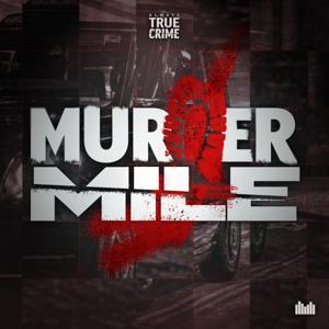 Murder Mile UK True Crime by Always True Crime