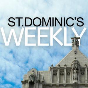 St. Dominic's Weekly by St Dominic's Catholic Church in San Francisco, CA
