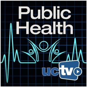 Public Health (Audio) by UCTV