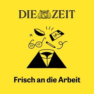 Frisch an die Arbeit by DIE ZEIT