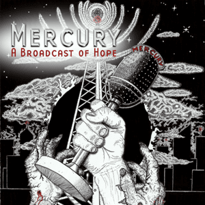 Mercury: A Broadcast of Hope by Atlanta Radio Theatre Company