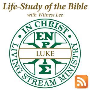 Life-Study of Luke with Witness Lee by Living Stream Ministry