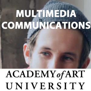 Multimedia Communication by Academy of Art University