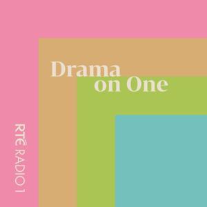 Drama On One by RTÉ Radio 1