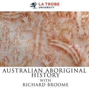 Australian Aboriginal History by Professor Richard Broome