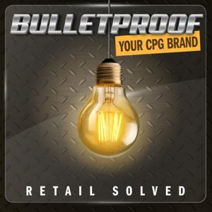 Bulletproof Your CPG Brand by Daniel Lohman