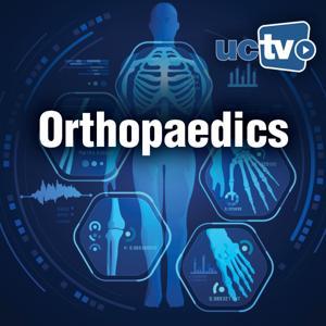 Orthopedics (Video) by UCTV