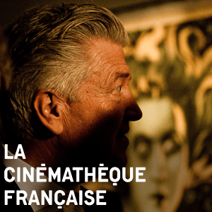 David Lynch by La Cinémathèque française