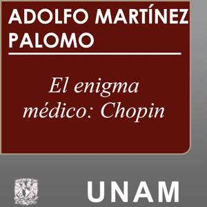 El enigma médico: Chopin by UNAM