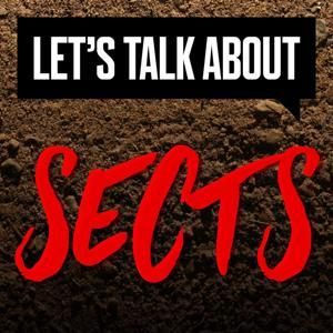 Let's Talk About Sects by Sarah Steel