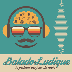 BaladoLudique - Le podcast des jeux de société au Québec by BaladoLudique