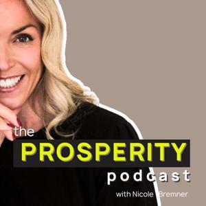 Prosperity Podcast with Nicole Bremner by Nicole Bremner