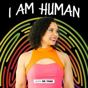 I AM HUMAN by Yami Cazorla-Lancaster, DO, MPH, MS, FAAP