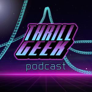 ThrillGeek Podcast by ThrillGeek