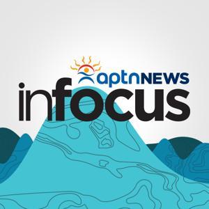 APTN News InFocus by APTN