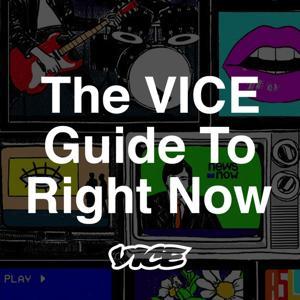 The VICE Guide to Right Now by VICE