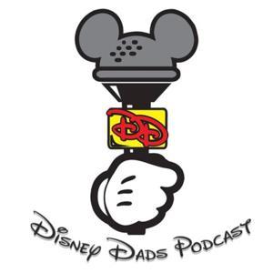 Disney Dads Podcast by An Unofficial Disney Podcast