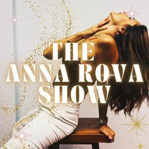 The Anna Rova Show by Anna Rova
