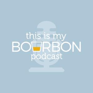 This is My Bourbon Podcast by Perry Ritter | This is my Bourbon Podcast