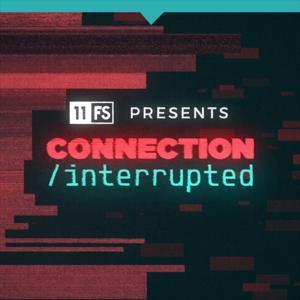 Connection Interrupted by 11:Media