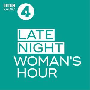 Late Night Woman's Hour by BBC Radio 4