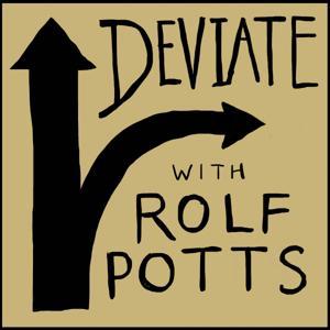 Deviate by Rolf Potts