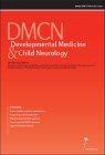 Developmental Medicine and Child Neurology by Developmental Medicine and Child Neurology