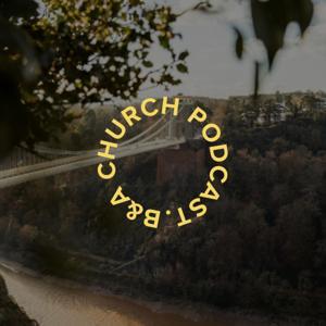 B&A Church Podcast by B&amp;A Church